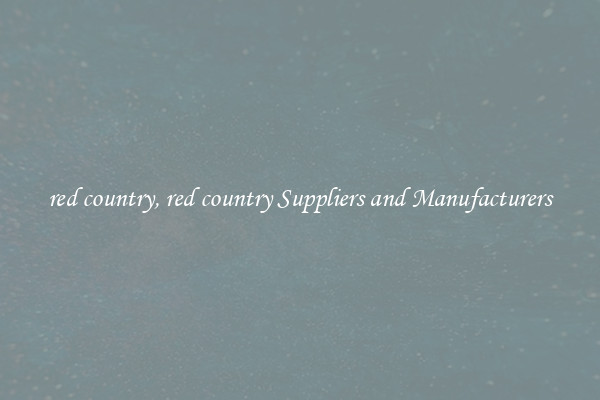 red country, red country Suppliers and Manufacturers