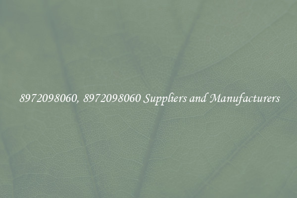 8972098060, 8972098060 Suppliers and Manufacturers