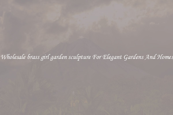 Wholesale brass girl garden sculpture For Elegant Gardens And Homes