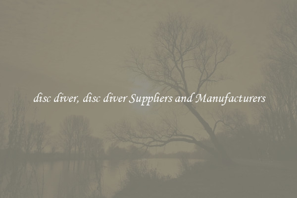 disc diver, disc diver Suppliers and Manufacturers